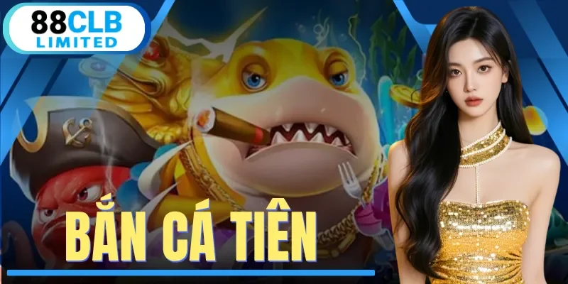 Bắn Cá Tiên - Chiến Thuật Tiêu Diệt Mục Tiêu Và Tối Ưu Điểm