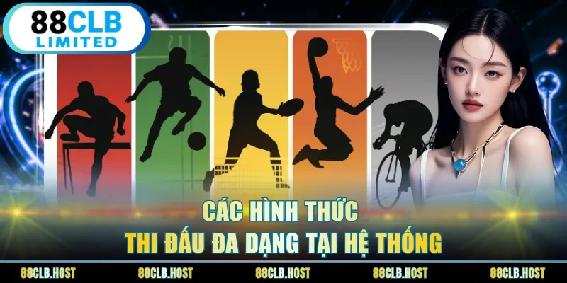 Các hình thức thi đấu đa dạng tại hệ thống