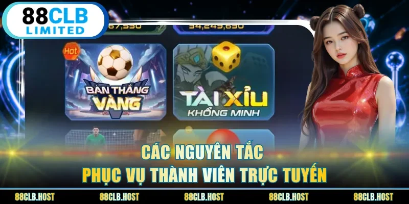 Các nguyên tắc phục vụ thành viên trực tuyến