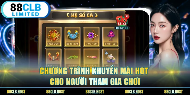 Chương trình khuyến mãi hot cho người tham gia chơi