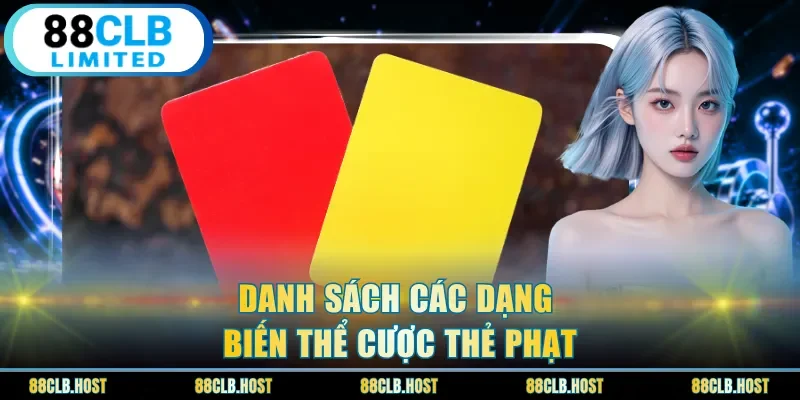 Danh sách các dạng biến thể cược thẻ phạt