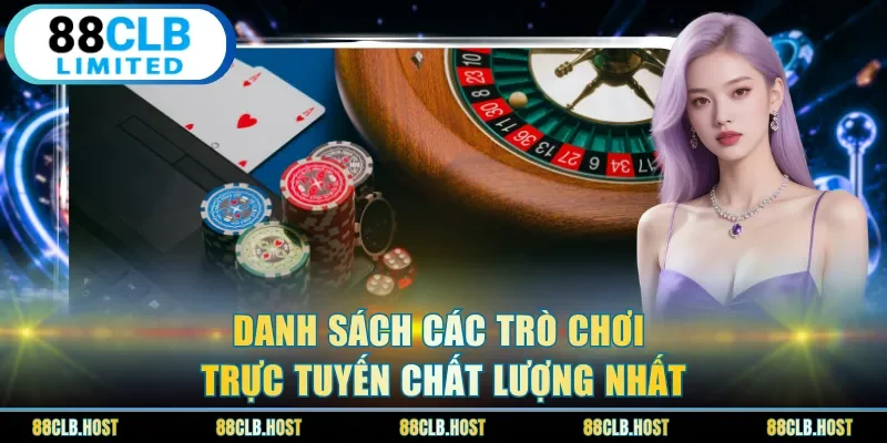 Danh sách các trò chơi trực tuyến chất lượng nhất