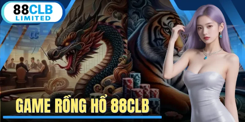Game Rồng Hổ 88clb - Phân Tích Hệ Thống Đặt Cược Chi Tiết
