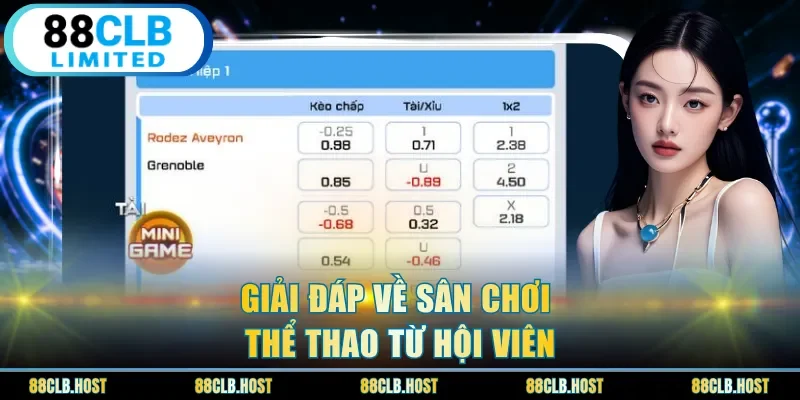 Giải đáp về sân chơi thể thao từ hội viên