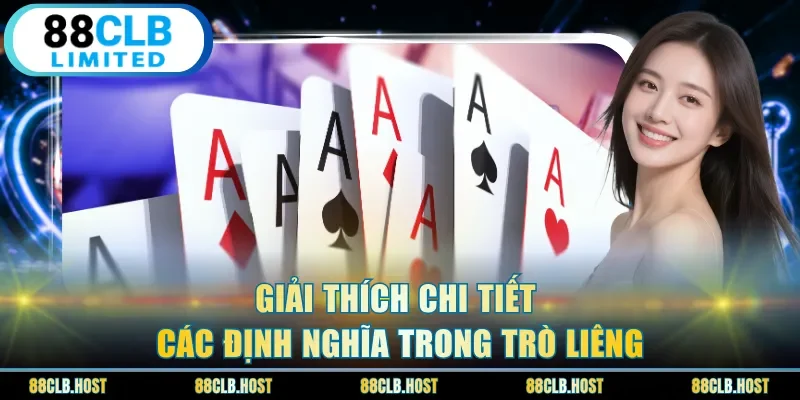 Giải thích chi tiết các định nghĩa trong trò liêng