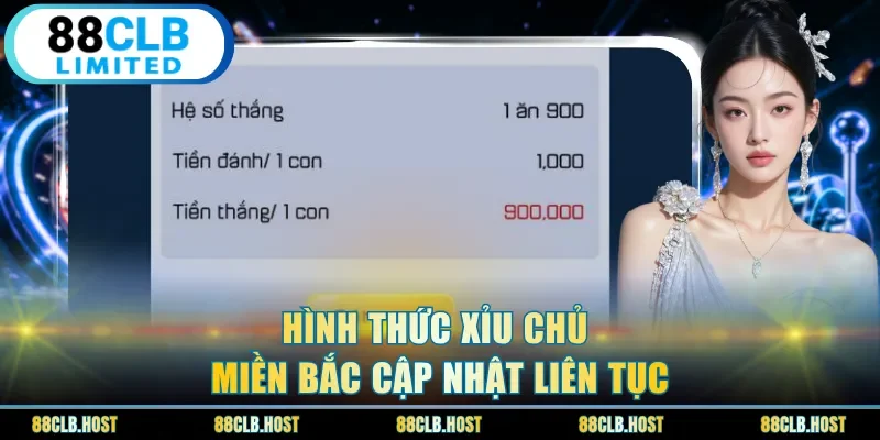 Hình thức xỉu chủ miền bắc cập nhật liên tục