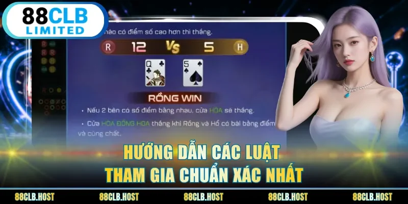 Hướng dẫn các luật tham gia chuẩn xác nhất