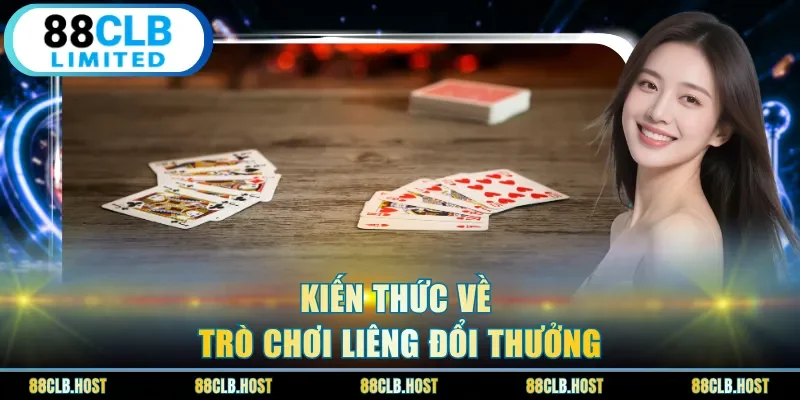 Kiến thức về trò chơi liêng đổi thưởng