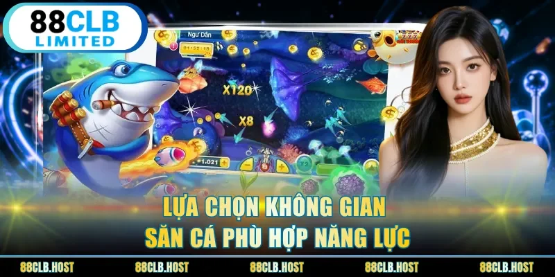 Lựa chọn không gian săn cá phù hợp năng lực