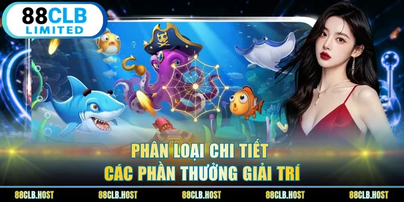 Phân loại chi tiết các phần thưởng giải trí