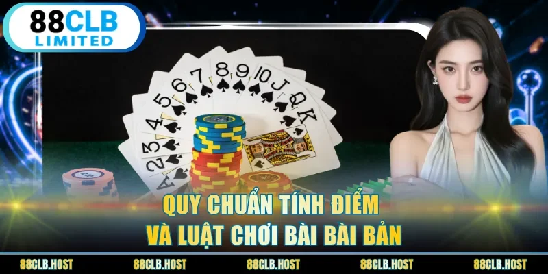 Quy chuẩn tính điểm và luật chơi bài bài bản
