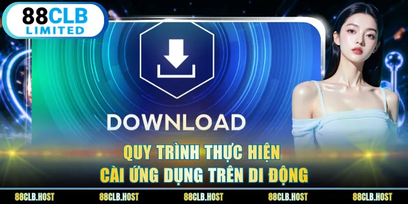 Quy trình thực hiện cài ứng dụng trên di động