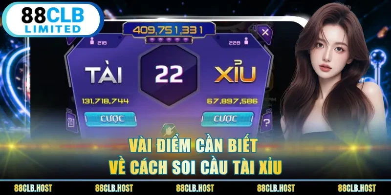 Vài điểm cần biết về cách soi cầu tài xỉu